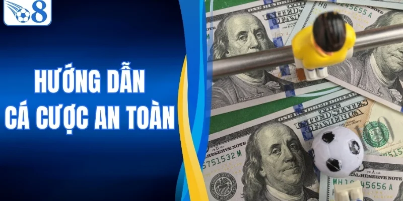 Hướng Dẫn Cá Cược An Toàn | Mẹo Tăng Cơ Hội Chiến Thắng 1 Hướng Dẫn Cá Cược An Toàn | Mẹo Tăng Cơ Hội Chiến Thắng