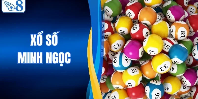Xổ Số Minh Ngọc Tại O8 - Cập Nhật Nhanh Và Chuẩn Xác 4 Xổ Số Minh Ngọc Tại O8 - Cập Nhật Nhanh Và Chuẩn Xác